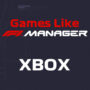 Top 10 Xbox Management Games Zoals F1 Manager