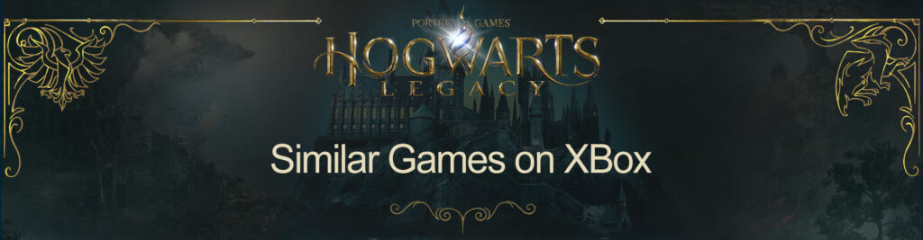 Xbox-Spellen Zoals Hogwarts Legacy