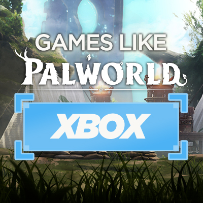 De Top Games Zoals Palworld op Xbox