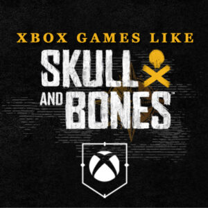 Xbox-Spellen Zoals Skull and Bones