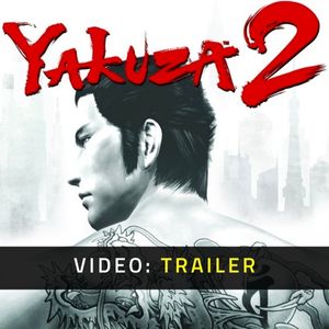 Yakuza 2 Trailer