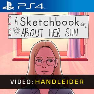A Sketchbook About Her Sun PS4- Aanhangwagen