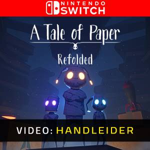A Tale of Paper Refolded Nintendo Switch- Video Aanhangwagen
