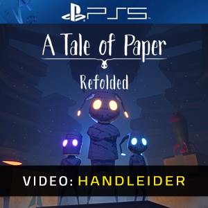 A Tale of Paper Refolded PS5- Video Aanhangwagen