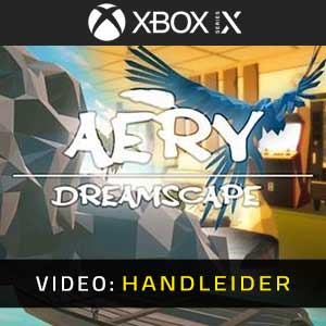 Aery Dreamscape Xbox Series Video-opname