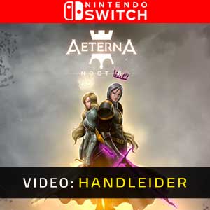 Aeterna Noctis Nintendo Switch Video-opname
