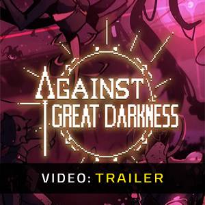 Against Great Darkness - Trailer