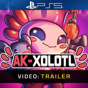AK-xolotl PS5 Video - Trailer