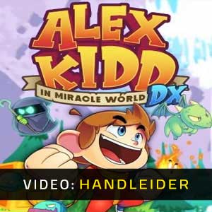 Alex Kidd in Miracle World DX Video Trailer