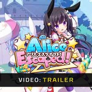 Alice Escaped Video Trailer