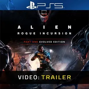 Alien: Rogue Incursion Evolved Edition PS5 - Video Trailer