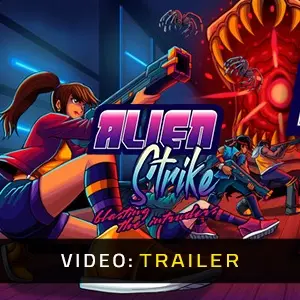 Alien Strike Blasting the Intruders - Trailer