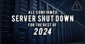 Alle Bevestigde Server Shutdowns Voor De Rest Van 2024
