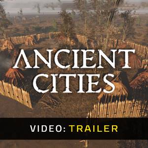 Ancient Cities Video Trailer