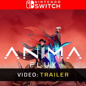 Anima Flux Nintendo Switch - Trailer