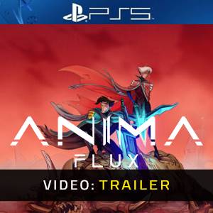 Anima Flux PS5 - Trailer