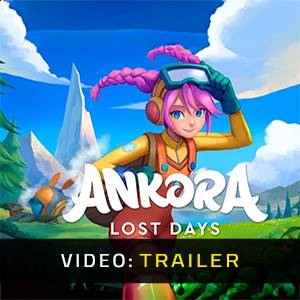 Ankora Lost Days - Video Trailer