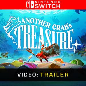 Another Crab’s Treasure Nintendo Switch Video Trailer