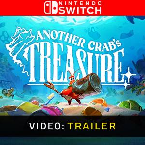 Another Crab’s Treasure Nintendo Switch - Video Trailer
