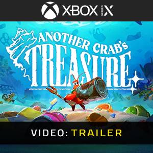 Another Crab’s Treasure Xbox Series - Video Trailer