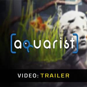 Aquarist - Videotrailer