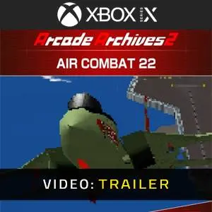 Arcade Archives 2 Air Combat 22 Xbox Series - Video Trailer