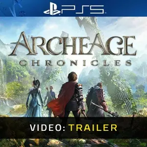 ArcheAge Chronicles PS5 – Trailer