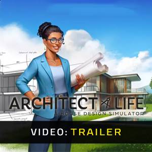 Architect Life: A House Design Simulator - Trailer