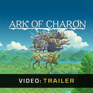 Ark of Charon - Trailer
