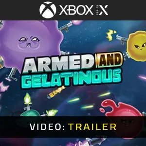 Armed and Gelatinous Xbox Series - Video Trailer
