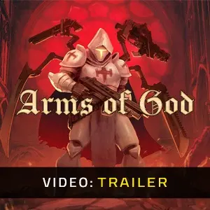 Arms of God - Trailer