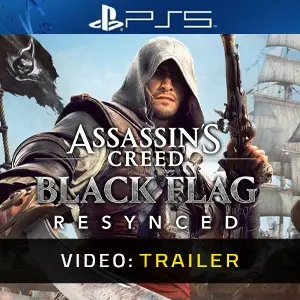 Assassin’s Creed Black Flag Resynced PS5 - Video Trailer