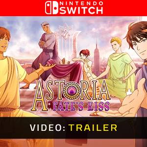 Astoria: Fate's Kiss Video Trailer