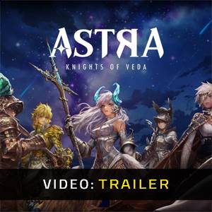 ASTRA Knights of Veda - Trailer
