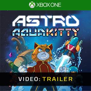 ASTRO AQUA KITTY Xbox One - Trailer