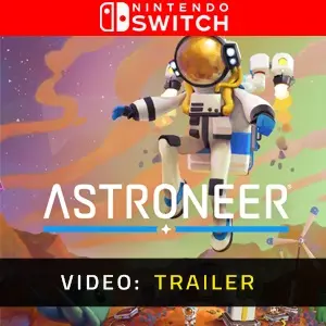 ASTRONEER Nintendo Switch - Video Trailer