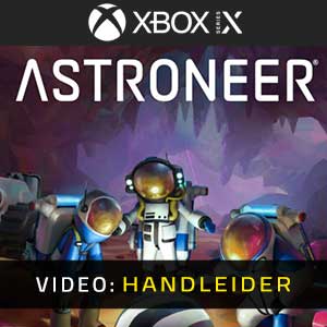 ASTRONEER XBox Series Video Trailer