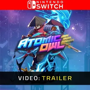 Atomic Owl Nintendo Switch - Trailer