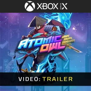 Atomic Owl Xbox Series - Trailer