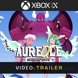 Aureole - Wings of Hope Xbox Series - Trailer