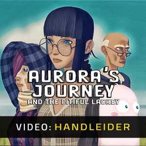 Aurora’s Journey and the Pitiful Lackey - Video Aanhangwagen