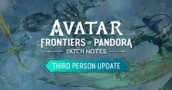 Avatar Frontiers of Pandora: New Game+ en third-person-update zijn nu live!