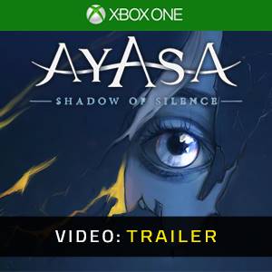 Ayasa: Shadows of Silence Xbox One - Video Trailer