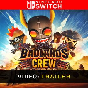 Badlands Crew Nintendo Switch - Trailer