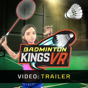 Badminton Kings VR - Video Trailer