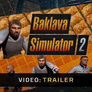 Baklava Simulator2 - Trailer