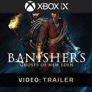 Banishers Ghosts of New Eden - Video Trailer