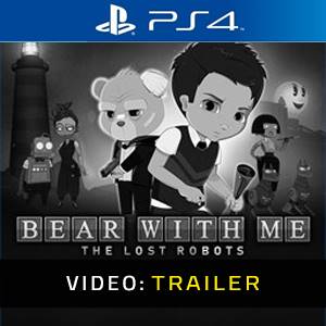 Bear With Me: The Lost Robots PS4 - Trailer