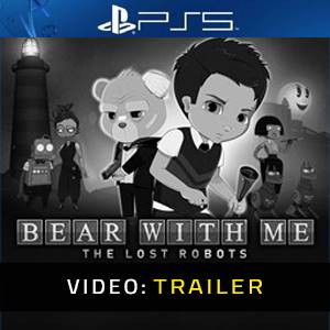 Bear With Me: The Lost Robots PS5 - Trailer
