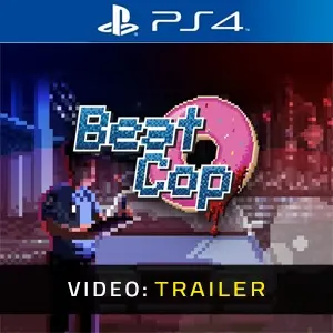Beat Cop PS4 - Video Trailer